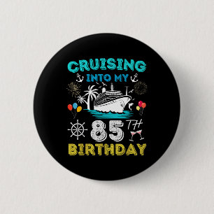 Auf dem Weg zu meinem 85. Geburtstag Kreuzfahrt 85 Button