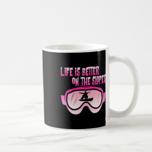 Auf den Pisten ist das Leben besser Snowboard Moun Kaffeetasse