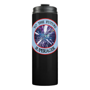 AUF DEN ZUKÜNFTIGEN SUPERAGER Tumbler Thermosbecher