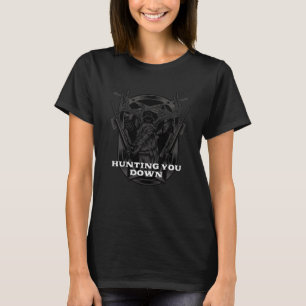 Auf der Jagd nach Ihnen Fallenstellen für wilde Ti T-Shirt