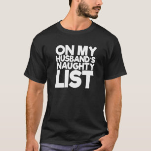 Auf der Liste meiner Ehemänner T-Shirt