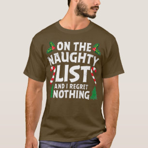 Auf der lustigen Liste und ich bedauere nichts Fun T-Shirt