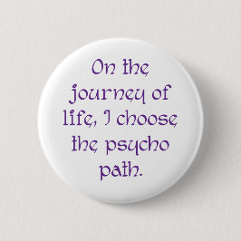 Auf der Reise des Lebens wähle ich den psychischen Button