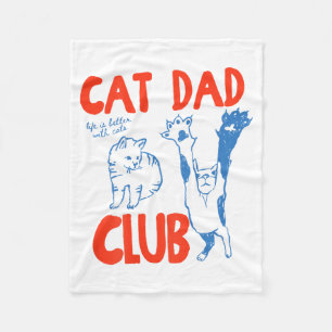 (auf der Rückseite) Cat Dad Club Leben ist besser Fleecedecke