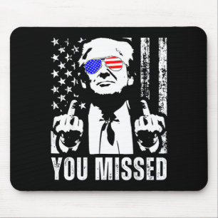 (auf der Rückseite) Du hast Trump 2024 US-amerikan Mousepad