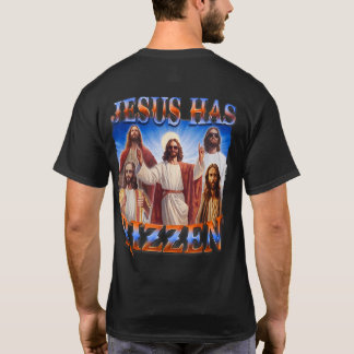 (auf der Rückseite hat Jesus Rizzen Er ist Rizzen  T-Shirt