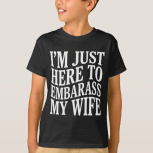 (Auf der Rückseite) Ich bin nur hier, um meine Fra T-Shirt