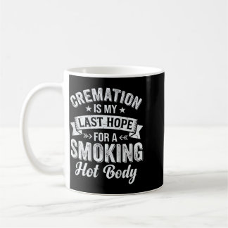 Auf der Rückseite ist Feuerbestattung die letzte H Kaffeetasse
