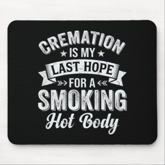 Auf der Rückseite ist Feuerbestattung die letzte H Mousepad