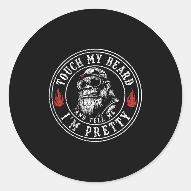 (auf der Rückseite) Touch mein Bart und sagen mir, Runder Aufkleber (Vorderseite)