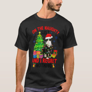 Auf der schmutzigen Weihnachtsliste und ich bedaue T-Shirt