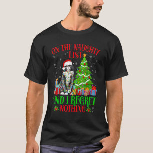 Auf der schmutzigen Weihnachtsliste und ich bedaur T-Shirt