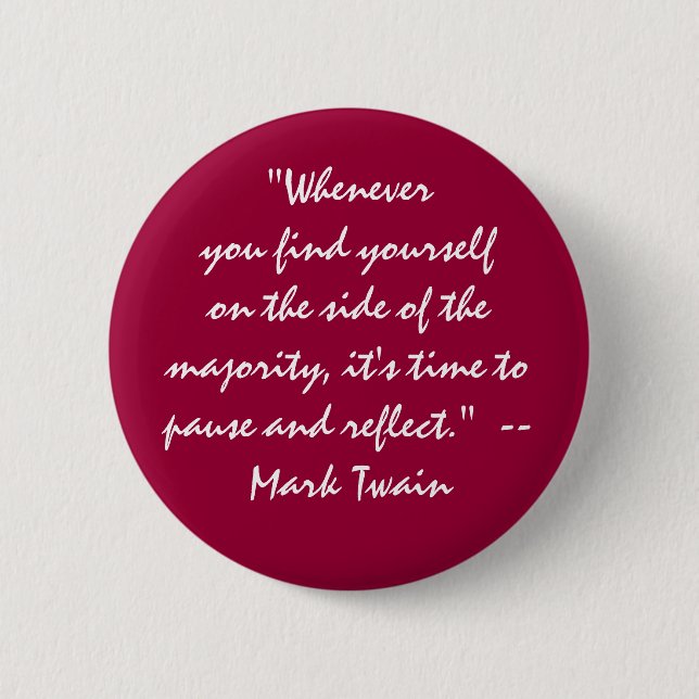 "auf der Seite der Mehrheit? pausieren Sie und Button (Vorderseite)