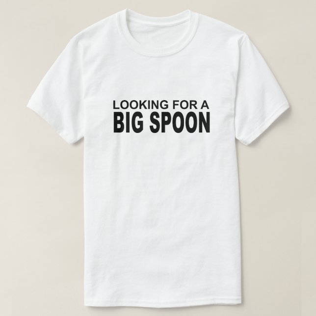 AUF DER SUCHE NACH EINEM GROSSEN SPOON T-Shirt (Design vorne)