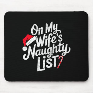 Auf der unanständigen Liste meiner Frau Lustige We Mousepad