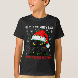 Auf der unartigen Liste und bereue nichts Weihnach T-Shirt
