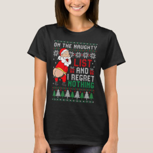 Auf der unheilvollen Liste und ich bedauere nichts T-Shirt