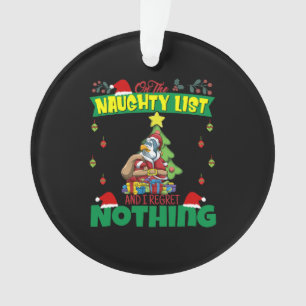 Auf der unheilvollen Liste, und ich bedaure nichts Ornament