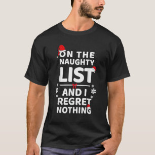 Auf der unheilvollen Liste, und ich bedaure nichts T-Shirt