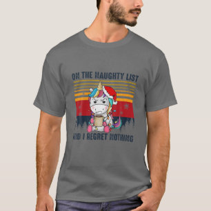 Auf der unheilvollen Liste, und ich bedaure nichts T-Shirt