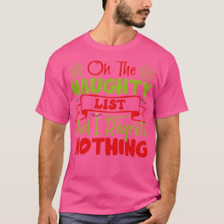 Auf der unheilvollen Liste, und ich bedaure nichts T-Shirt