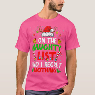 Auf der unheilvollen Liste, und ich bedaure nichts T-Shirt