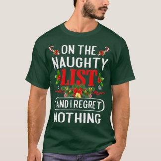 Auf der unheilvollen Liste, und ich bedaure nichts T-Shirt
