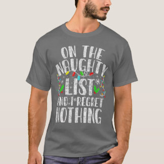 Auf der unheilvollen Liste, und ich bedaure nichts T-Shirt
