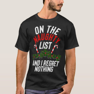 Auf der unheilvollen Liste, und ich bedaure nichts T-Shirt