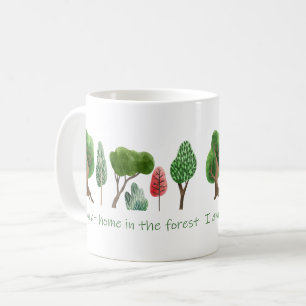 Auf der Zuhause im Wald Inspiration Zitat Kaffeetasse
