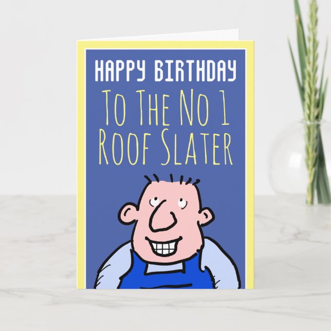 Auf die Nummer eins Roof Slater - Happy Birthday Karte (Vorderseite)