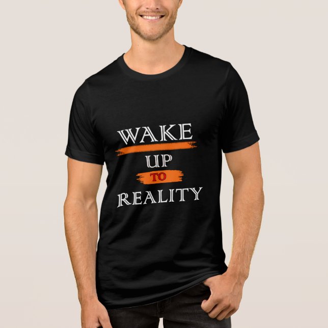 AUF DIE REALITÄT geweckt Tri-Blend Shirt (Vorderseite)