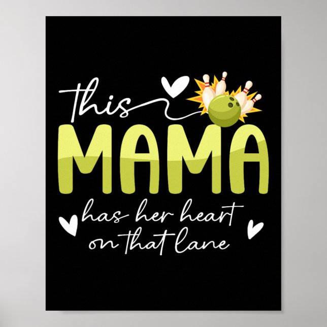 Auf dieser Bowling-Mama einer Bowler-Mama Bowling  Poster (Vorne)