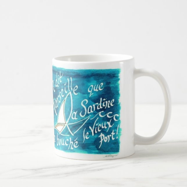 Auf Dit eine Marseille… Tasse (Rechts)