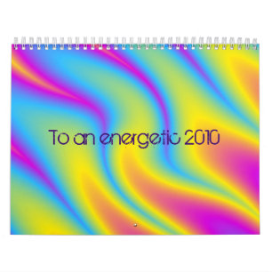 Auf ein energiegeladenes Jahr 2010 Kalender