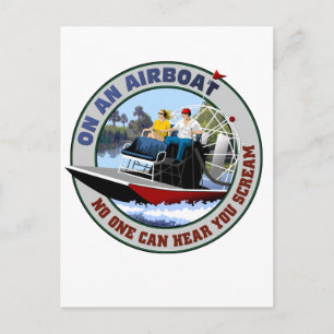 Auf einem Airboot kann niemand dich schreien hören Postkarte