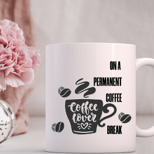 Auf einem dauerhaften Kaffeepause - Kaffeeliebhabe Kaffeetasse