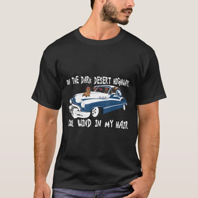 Auf einem dunklen Wüstenweg Cool Wind in meinem Fr T-Shirt (Vorderseite)