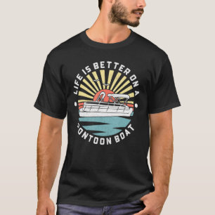 Auf einem Pontoon-Boot am Toon-See ist das Leben b T-Shirt