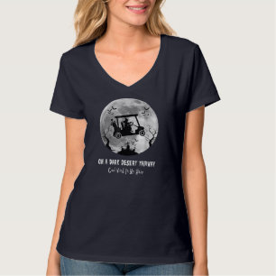Auf einer dunklen Wüste Fairway Golf Hexe Cool Win T-Shirt
