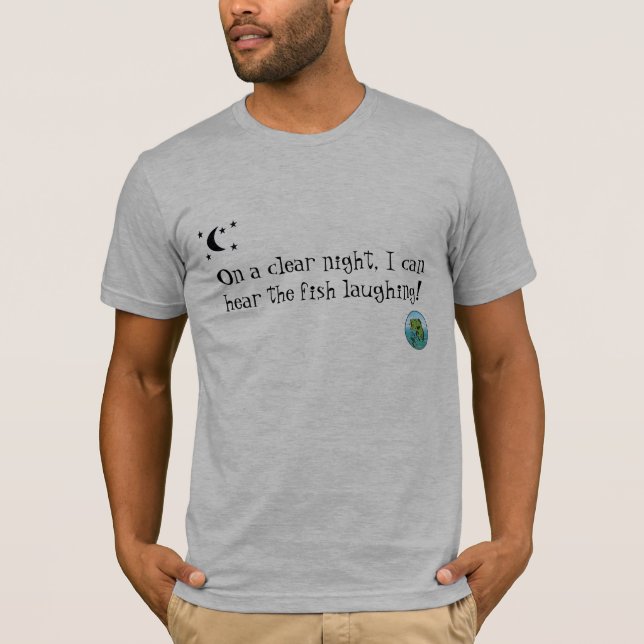 Auf einer klaren Nacht kann ich das Fischlachen T-Shirt (Vorderseite)