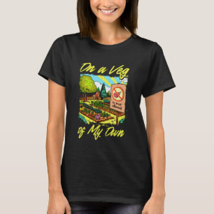 Auf einer Veg von meinen eigenen vegetarischen veg T-Shirt