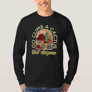 Auf erklimmen Kakteen Besichtigung Arizona T-Shirt