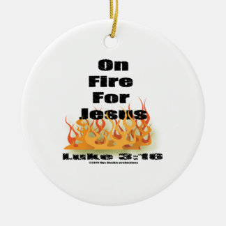 Auf Feuer für Jesus-Verzierung Keramik Ornament
