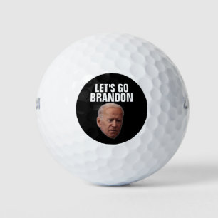 AUF GEHT'S BRANDON! BIDEN GOLFBÄLLE