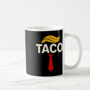 Auf geht's Taco Lustig Trump kneift immer 29  Kaffeetasse