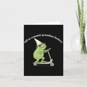 Auf geht's, um Oma zu narren Lustiger Frosch-Meme Karte