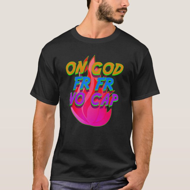 Auf Gott FR No Cap Funny Internet Slang Meme Ling T-Shirt (Vorderseite)
