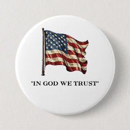 Auf Gott vertrauen wir USA Patriotisch Button