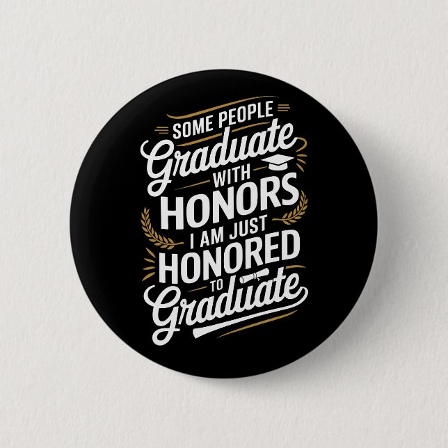 Auf Graduate - Funny Abschluss Zitat Button (Vorderseite)